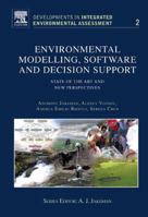 Environmental Modelling, Software and Decision Support, Volume 3: State of the art and new perspective (Developments in Integrated Environmental Assessment) 0080568866 Book Cover