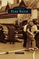 Park Ridge (Images of America) 0738584355 Book Cover