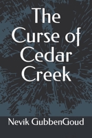 The Curse of Cedar Creek B0BYB8K5GS Book Cover
