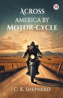 Across America by Motor-cycle 9370422854 Book Cover