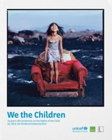 We the Children: 25 Years Un Convention on the Rights of the Child 3903462098 Book Cover