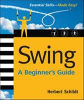 Swing: A Beginner's Guide (Beginner's Guide  (Osborne Mcgraw Hill)) 0072263148 Book Cover