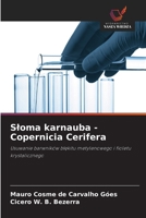 Sloma karnauba - Copernicia Cerifera (Polish Edition) 6209429378 Book Cover
