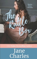 The Rattle Box: The Baxter Boys #3 1537606115 Book Cover