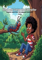 Ethan and Carlos the Caterpillar 108822072X Book Cover
