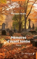 Mémoires d'avant tombe (French Edition) B0D48NNTHZ Book Cover