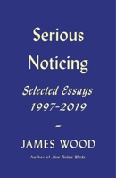 Serious Noticing 0374261164 Book Cover