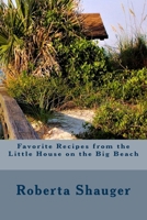 Favorite Recipes from the Little House on the Big Beach 1718914350 Book Cover