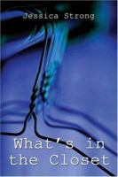 What's in the Closet 1413733611 Book Cover