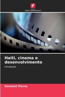 Haiti, cinema e desenvolvimento (Portuguese Edition) 6203478814 Book Cover