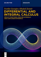 Differential and Integral Calculus: Implicit Functions, Stieltjes Integrals and Curvilinear Integrals (de Gruyter Textbook) 3119144622 Book Cover