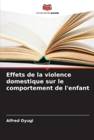 Effets de la violence domestique sur le comportement de l'enfant (French Edition) 6207131142 Book Cover