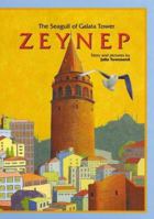 Zeynep: The Seagull of Galata Tower 9756663324 Book Cover