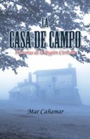 La Casa de Campo: Historias de la Regi�n Citricola 150651345X Book Cover