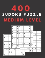 400 Sudoku Puzzles Medium Level: Sudoku Puzzle Book with Solutions for Adults, Seniors and Teens B09914G4JL Book Cover