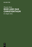 ROM Und Das Christenthum 1146803508 Book Cover