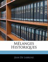 Mélanges Historiques 1141740699 Book Cover