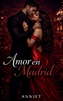 Amor en Madrid: Cicatrices de Poder (Spanish Edition) B0GPSWGSSQ Book Cover