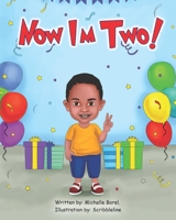 Now I'm Two B08YS62V4B Book Cover