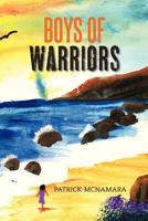 Boys of Warriors 0615650961 Book Cover