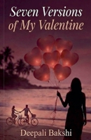 Seven Versions of My Valentine B0GP35T7RK Book Cover