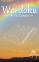 Wordoku On The Go Companion Vol.4: 180 Medium Word-based Sudoku Puzzles with a Secret 9-letter word B0C9S8SZ3M Book Cover