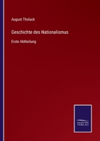Geschichte des Nationalismus: Erste Abtheilung 337509356X Book Cover