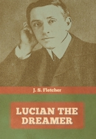 Lucian the dreamer 1986809161 Book Cover