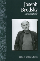 Joseph Brodsky: Conversations (Literary Conversations Series) 1578065283 Book Cover