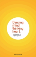 Dancing Mind. Thinking Heart. 9357444661 Book Cover
