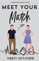 Meet Your Match: A small town romance novella B0DPHWVNSD Book Cover