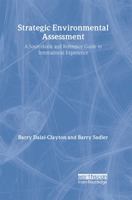 Strategic Environmental Assessment: A Sourcebook And Reference Guide To International Experience 1844071790 Book Cover