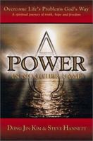 Power in No Other Name: Overcome Life's Problems God's Way 157249333X Book Cover