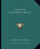 Food And Vegetation Magic 1162830204 Book Cover