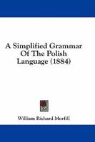 A Simplified Grammar of the Polish Language 3743393549 Book Cover