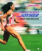 Florence Griffith Joyner: Track and Field Star (First Book) 0531200612 Book Cover