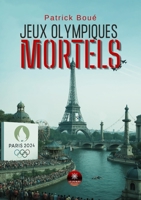 Jeux olympiques mortels (French Edition) B0F7QZ6F2D Book Cover
