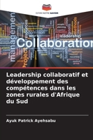Leadership collaboratif et développement des compétences dans les zones rurales d'Afrique du Sud 6206984788 Book Cover