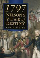 1797: Nelson's Year of Destiny 0750926996 Book Cover
