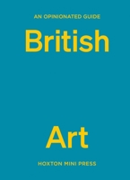 An Opinionated Guide to British Art 191431445X Book Cover