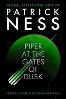 Piper at the Gates of Dusk (The New World) 1536248304 Book Cover