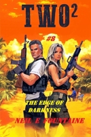 TWO²: The Edge of Darkness #8 B0DMR5X1FN Book Cover