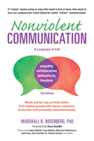 Nonviolent Communication: A Language Of Life - Life-Changing Tools For Healthy Relationships