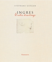 Ingres: Erotic Drawings 208030528X Book Cover