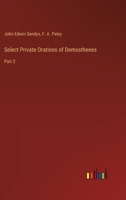Select Private Orations of Demosthenes: Part 2 3385250919 Book Cover