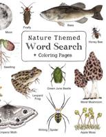 Nature Themed Word Search: Nature Inspired Word Search Book with 64 Puzzles and Bonus Coloring Pages for Kids ages 7 and Up 107372462X Book Cover