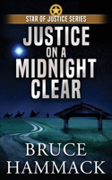Justice On A Midnight Clear 1737344351 Book Cover