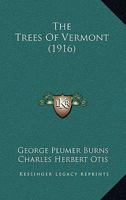 The Trees Of Vermont 1277695016 Book Cover