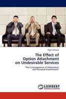 The Effect of Option Attachment on Undesirable Services 3845441879 Book Cover