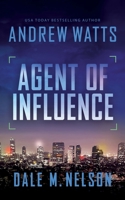 Agent of Influence 1648751954 Book Cover